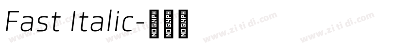 Fast Italic字体转换 Fast Italic字体转换